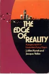 The Edge of Reality: A Progress Report on Unidentified Flying Objects