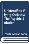 Unidentified Flying Objects