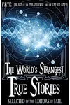 The World's Strangest True Stories