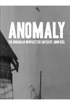 Anomaly - The Irregular Newsletter Edited by John Keel