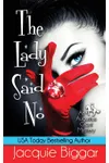 The Lady Said No