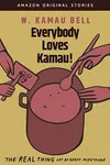 Everybody Loves Kamau!