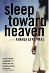 Sleep Toward Heaven