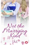 Not the Marrying Kind
