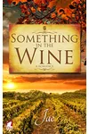Something in the Wine