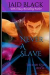 Never A Slave