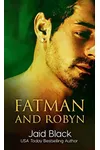 Fatman & Robyn