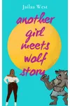 Another Girl Meets Wolf Story