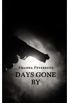 Days Gone By