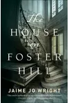 The House on Foster Hill