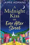 A Midnight Kiss on Ever After Street