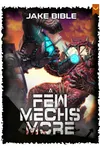 A Few Mechs More