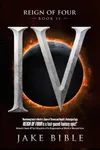 Reign of Four: IV