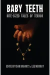 Baby Teeth: Bite-sized Tales of Terror