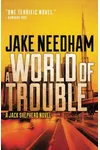 A World of Trouble