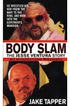Body Slam: The Jesse Ventura Story