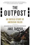 The Outpost: An Untold Story of American Valor