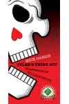 Tyler's Third Act