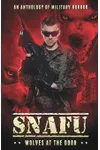SNAFU: Wolves at the Door