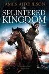 The Splintered Kingdom