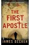 The First Apostle (As:James Becker)