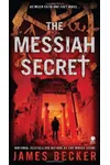 The Messiah Secret (As:James Becker)