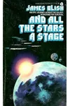 And All the Stars a Stage