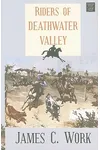 Riders of Deathwater Valley