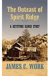 The Outcast of Spirit Ridge