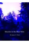 Murder in the Blue Mist