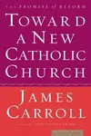 Toward a New Catholic Church
