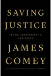 Saving Justice: Truth, Transparency, and Trust