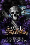 Saved by My Stepbrothers