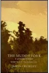 Muddy Fork & Other Things