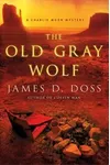 The Old Gray Wolf