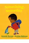 Something, Someday