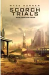 The Scorch Trials: The Official Graphic Novel Prelude