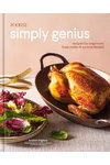 Simply Genius: Recipes for Beginners, Busy Cooks & Curious People