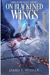On Blackened Wings