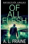 Of All Flesh
