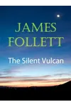 The Silent Vulcan