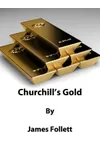 Churchill's Gold