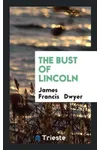 The Bust of Lincoln