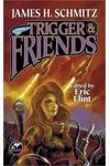 Trigger & Friends