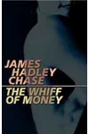 The Whiff of Money