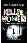 Killer Women Crime Club Anthology #2