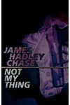 Not My Thing
