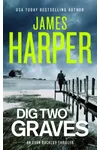 Dig Two Graves