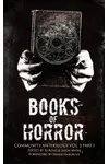 Books of Horror Community Anthology Vol. 3 part 1