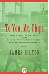 To You Mr. Chips